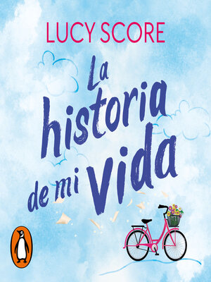 cover image of La historia de mi vida (Story Lake 1)